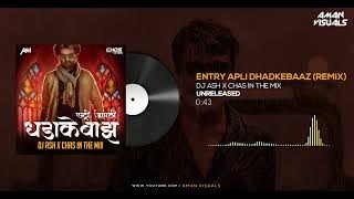 Entry Apli Dhadakebaaz (Remix) DJ Ash x Chas In The Mix | Romio Kamble | Hum Hai Yaha Ke Badshah