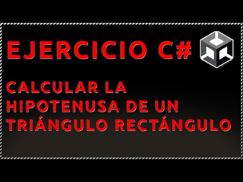 Ejercicio 3, C# Unity - Calcular la hipotenusa de un triángulo rectángulo. Teorema de Pitágoras