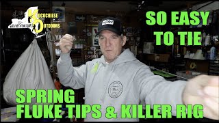 SPRING FLUKE TIPS & EASY RIG TO TIE