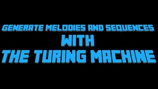 Famous [Ableton M4L Tutorial] Generate Melodies and Sequences with the Turing machine Profile