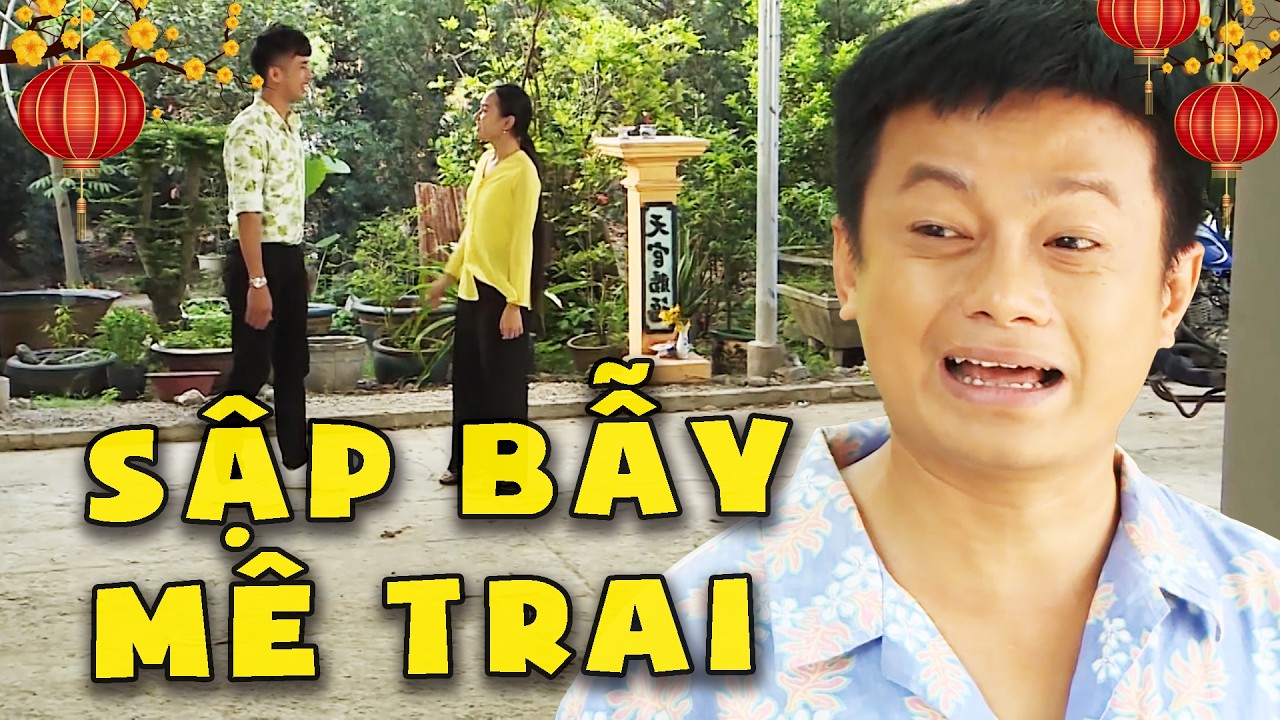 SẬP BẪY MÊ TRAI - PHIM VIỆT NAM 2026💖PHIM HÀI VIỆT NAM💖PHIM TRUYỀN HÌNH VIỆT NAM💖PHIM HÀI TẾT 2026