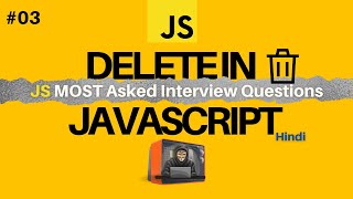 DELETE in Javascript | Interview Question #03 #javascript #interview