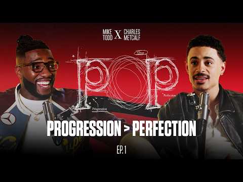 Perfection Is Expensive, Progression Is Free | POP Podcast Ep. 1