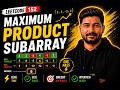 Maximum Product Subarray Explained | LeetCode 152 Greedy + DP Trick 🔥@CodeWithSubbu-407