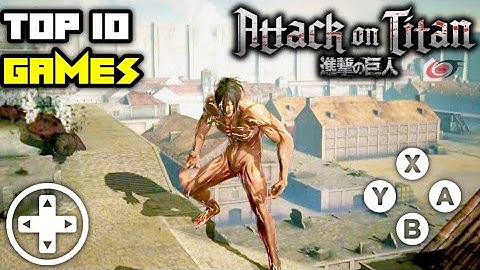 Top 15 Attack on Titan Games for Android