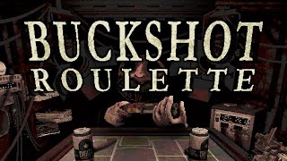 I PLAYED RUSSIAN ROULETTE WITH A SHOTGUN! - BUCKSHOT ROULETTE