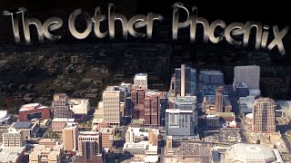 THE OTHER PHOENIX (Abandoned City Exploration)