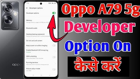Oppo a79 5g me developer option on kaise kare/how to developer option on in oppo a79 5g me