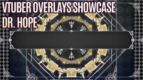 Vtuber Stream Overlays Showcase: Dr. Hope