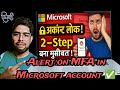 Recover Microsoft account in Multi factor authentication || Dont turn on MFA in Microsoft account