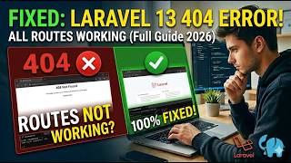 FIXED: Laravel 13 "404 Not Found" Error | All Routes Working (Full Guide) #Laravel13 #PHP #WebDev