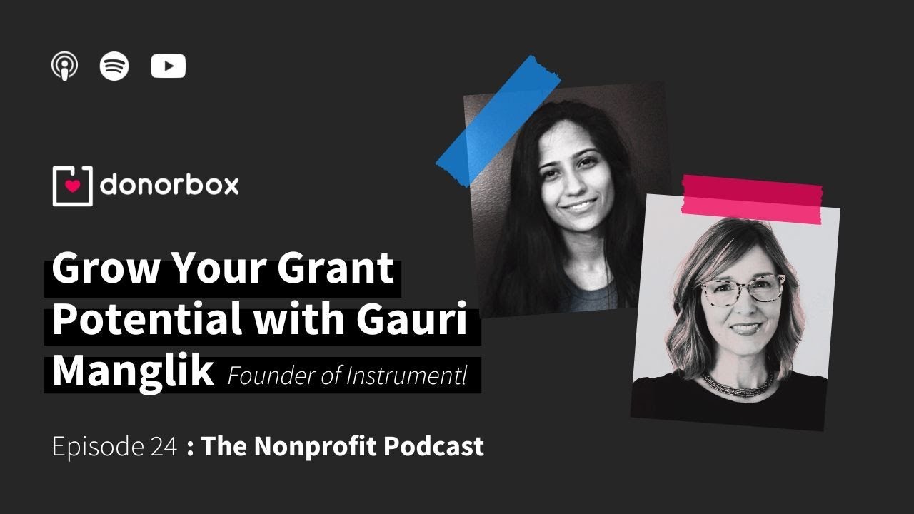 Grow Your Grant Potential with Gauri Manglik, Founder 