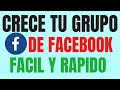 Como crecer un grupo en facebook ✅ Conseguir miles de miembros para mi Grupo de Facebook