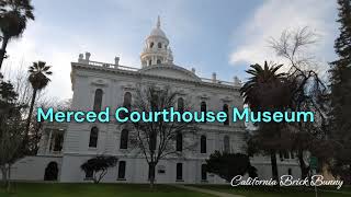 Merced Courthouse Museum introduction