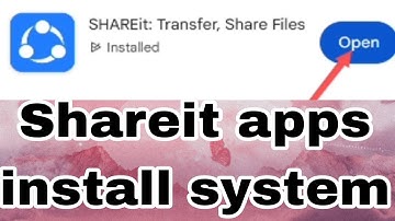 Shareit apps install system