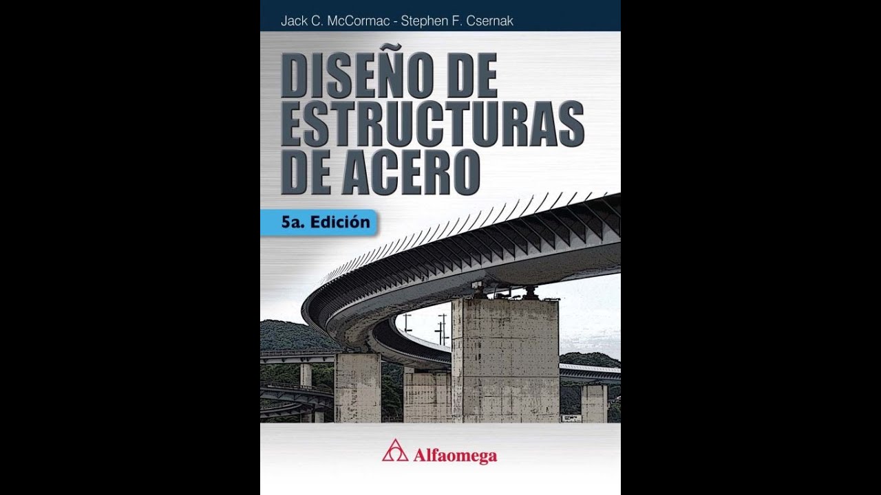 dise-o-de-estructuras-de-acero-de-jackc-mccormac-5ta-ed