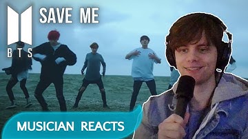 MUSICIAN REACTS TO BTS "SAVE ME" FIRST TIME (REACTION VIDEO)
