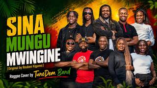 SINA MUNGU MWINGINE | Reggae Cover by TuneDem Band (Original by Reuben Kigame)