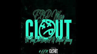 FBP Moe - Clout (1/2 Clean) Ft. TheyCallHimAP , $tupid Young