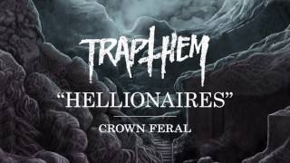 TRAP THEM - &quot;Hellionaires&quot;