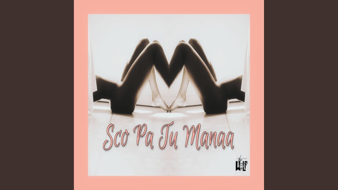 Sco Pa Tu Manaa Meaning In English