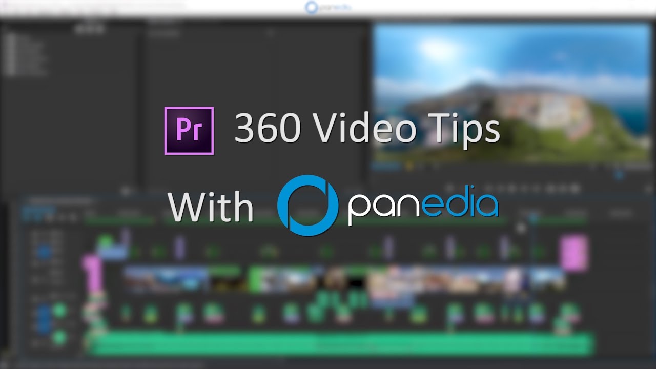 Adobe Premiere - VR Production by Panedia