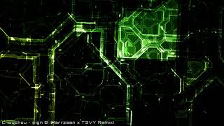 Chouchou - sign 0 (Marrzaan x T3VY Remix)