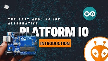 PlatformIO for Beginners: Why You Should Choose PlatformIO over Arduino IDE
