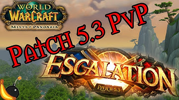 Patch 5.3 PvP Changes with Sergeant Slack | World of Warcraft MoP