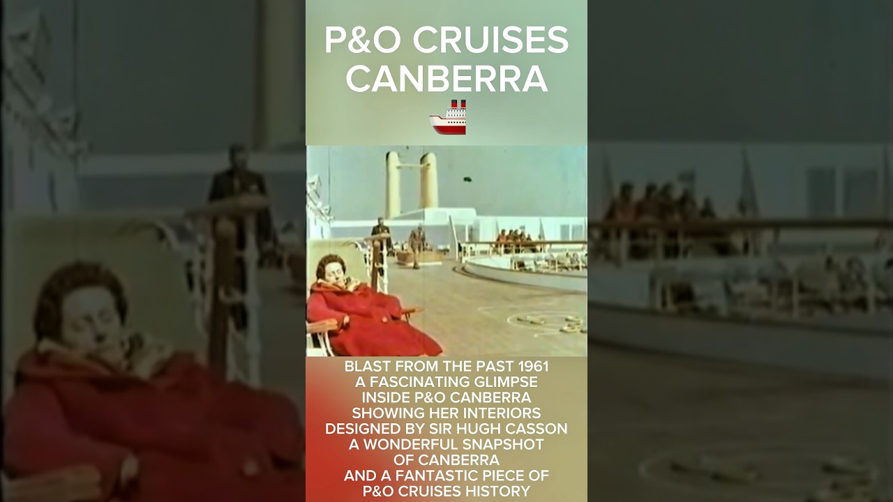 P&O CRUISES CANBERRA — BLAST FROM THE PAST 1961 🚢 #pocruises #pocanberra #canberra #cruisinghistory