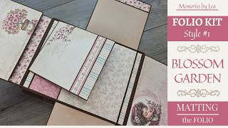 Matting The Blossom Garden Folio 1 | Junk Journal | Scrapbooking | Folio Kit