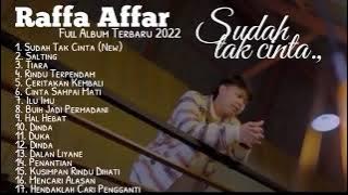 Kumpulan Cover Lagu Raffa Affar Full Album Terbaru - Sudah Tak Cinta - Tiara - Cinta Sampai Mati