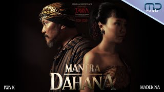 Iwa K, Madukina - Mantra Dahana - OST. Kisah Tanah Jawa Pocong Gundul
