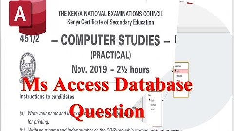 Ms Access Database Practical Exam: Episode 31 | DICT November 2019 Task 1 Exam