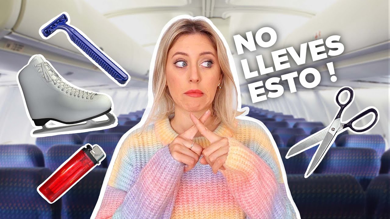 NUNCA lleves esto en tu EQUIPAJE! ✈️🚫 - YouTube