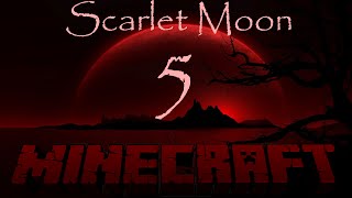 Minecraft Scarlet Moon : Vanilla modded Lets Play -5