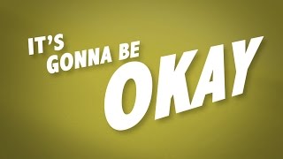 Video thumbnail of "It's Gonna Be Okay (Lyric Video) The Piano Guys"