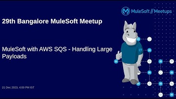 MuleSoft Integration with AWS SQS and S3 Bucket || Handling Large Payloads