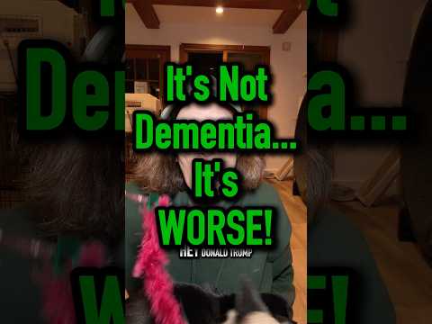 It's Not Dementia...
