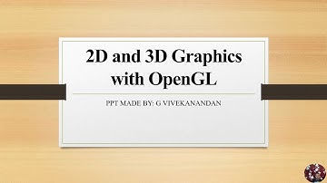 2D and 3D Graphics with OpenGL