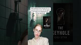 The Keyhole by Gigi Styx is a dark psychological thriller with a gothic romance twist