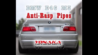 Yonaka 01-06 BMW E46 M3 Rasp Pipe Section 1