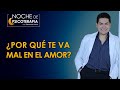 ¿POR QUÉ TE VA MAL EN EL AMOR? - Psicólogo Fernando Leiva (Programa de contenido psicológico)