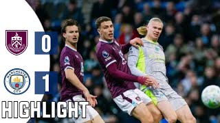 Man City Vs Burnley Tadi Malam  Highlight Hasil Liga Inggris Tadi Malam