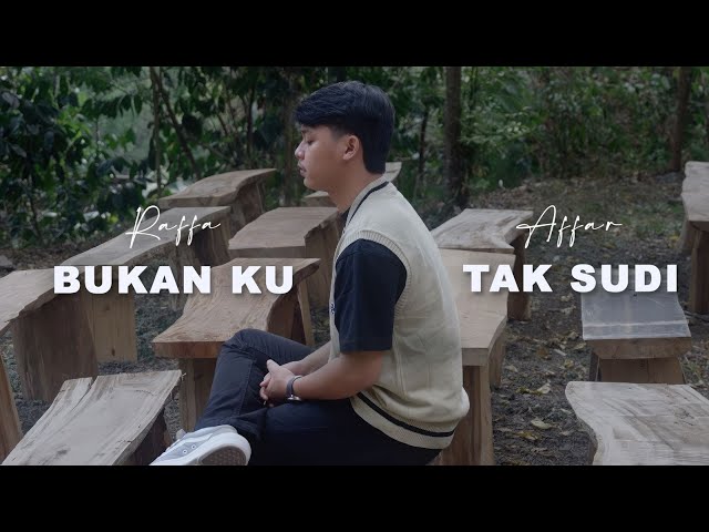 Raffa Affar - Bukan Ku Tak Sudi | Dipopulerkan Iklim (Official Music Video) class=