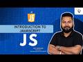 Introduction to JavaScript | #18 | MERN FullStack Development