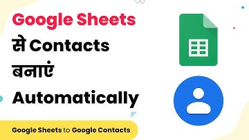 Google Sheets to Google Contacts - Create Contacts from Google Sheets (हिन्दी)