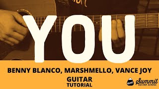 You --- Benny Blanco - Marshmello - Vance Joy-  Guitar Tutorial-- Guitar Lesson