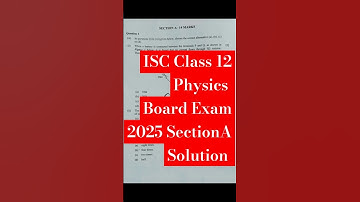 ISC Class 12 Physics Board Exam 2025 Section A Solution || Physics Board Exam 2025 ISC Answer keys