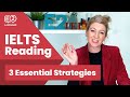 3 Essential IELTS Reading Strategies
